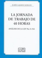 La Jornada de Trabajo de 40 Horas, Análisis de la Ley N° 21561