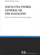 Hacia una Teoría General de Fiscalización, Dudas y Problemas Para Iniciar el Debate