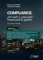 Compliance: ¿Por qué? y ¿para qué? Claves para su Gestión, Tercera Edición