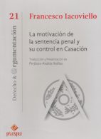 La Motivación de la Sentencia Penal y su Control en Casación N° 21