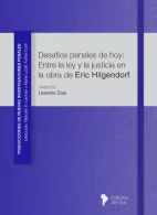 Desafíos Penales de Hoy: Entre la Ley y la Justicia en la Obra de Eric Hilgendorf