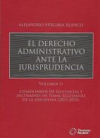 El Derecho Administrativo Ante la Jurisprudencia Volumen II