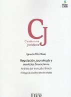 Regulación, Tecnología y Servicios Financieros, Análisis del Mercado Fintech