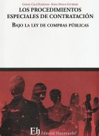 Los Procedimientos Especiales de Contratación. Bajo la Ley de Compras Públicas