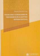 Posibilidad y Condiciones de Procedencia de la Legítima Defensa Sucesiva