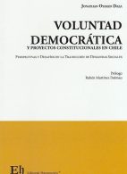Voluntad Democrática y Proyectos Constitucionales en Chile