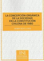 La Concepción Orgánica de la Sociedad en la Constitución Chilena de 1980