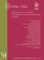 20 Años de la Ley N° 19.971 de Arbitraje Comercial Internacional en Chile