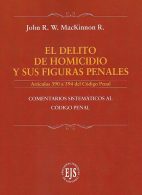 El Delito de Homicidio y sus Figuras Penales, Artículos 390 a 394 del Código Penal