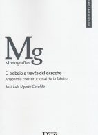 El Trabajo a Través del Derecho, Anatomía Constitucional de la Fábrica