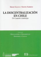 La Descentralización en Chile, Un Camino Complejo