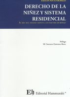 Derecho de la Niñez y Sistema Residencial, El Rol del Estado Frente a un Factor de Riesgo