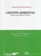 Gestión Ambiental, Hacia una Práctica Ética
