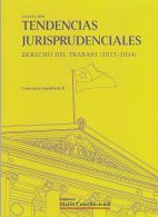 Tendencias Jurisprudenciales, Derecho del Trabajo (2023 - 2024)