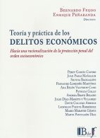 Teoría y Práctica de los Delitos Económicos
