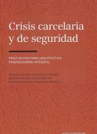 Crisis Carcelaria y de Seguridad