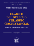 El Abuso del Derecho y el Abuso Circunstancial, Segunda Edición