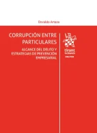 Corrupción Entre Particulares, Alcance del Delito y Estrategias de Prevención Empresarial