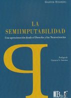 La Semiimputabilidad, Una Aproximación Desde el Derecho y las Neurociencias