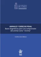 Animales y Derecho Penal, Bases Dogmáticas para una Comprensión del Animal como "Víctima"