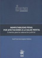 Inimputabilidad Penal por Afectaciones a la Salud Mental, Criterios para la Valoración Judicial