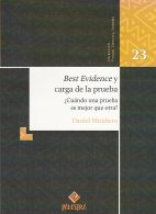 Best Evidence y Carga de la Prueba, ¿Cuándo una Prueba es Mejor que Otra? ,N°23